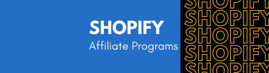 10+ Best Shopify Affiliate Programs in 2022